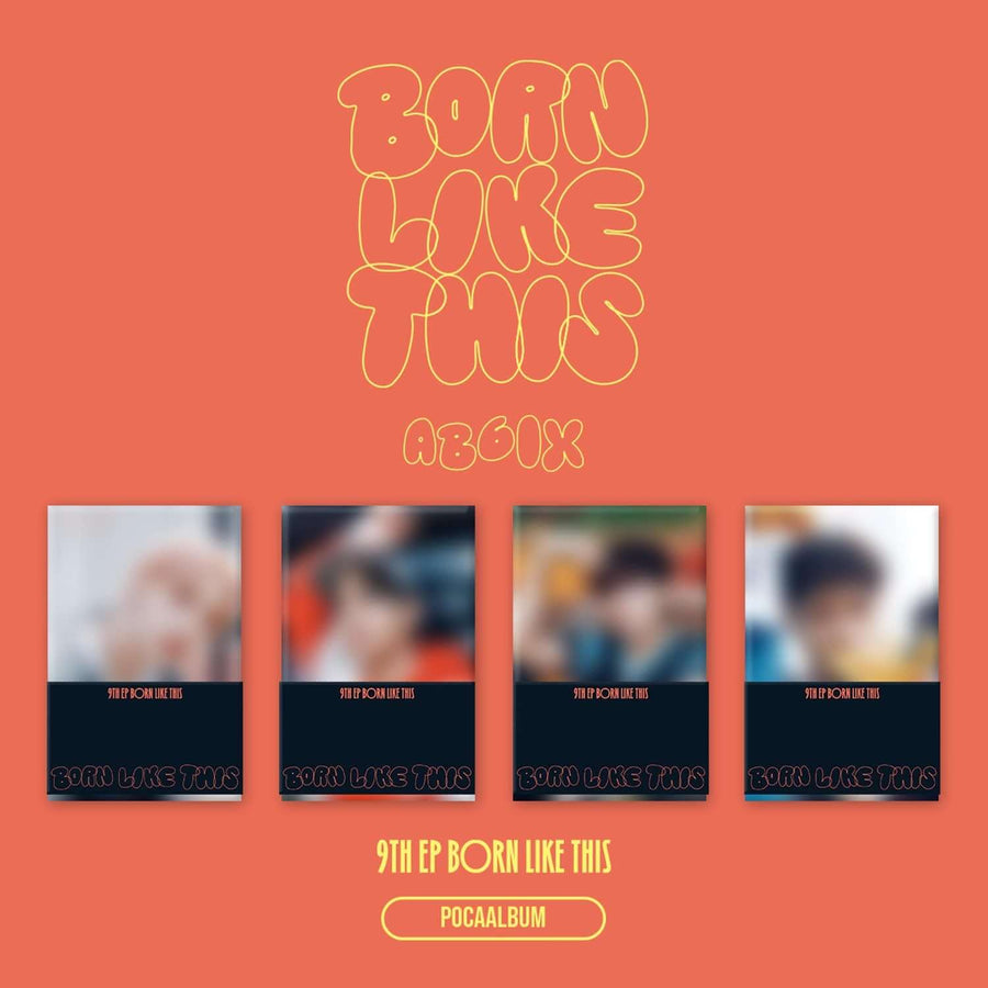 Ab6ix - 9th Ep [Born Like This] (Pocaalbum) (Random 1 Of 4) - Kpop Album
