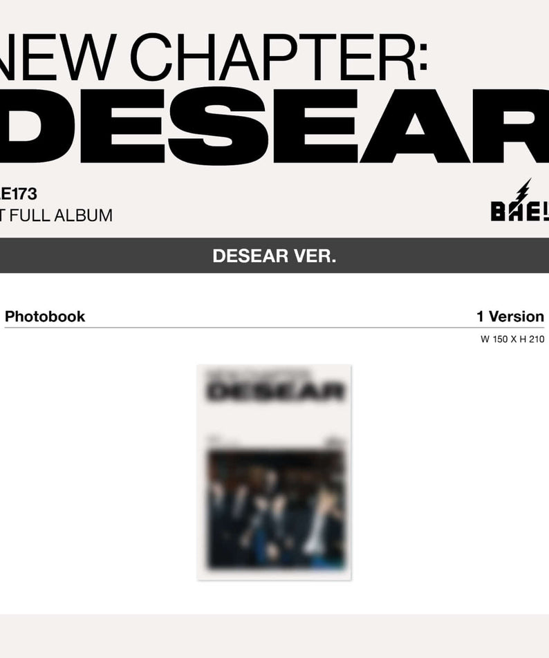 BAE173 - 1ST FULL ALBUM [NEW CHAPTER : DESEAR] (DESEAR ver.) | Kool Seoul - Buy Kpop Albums Online