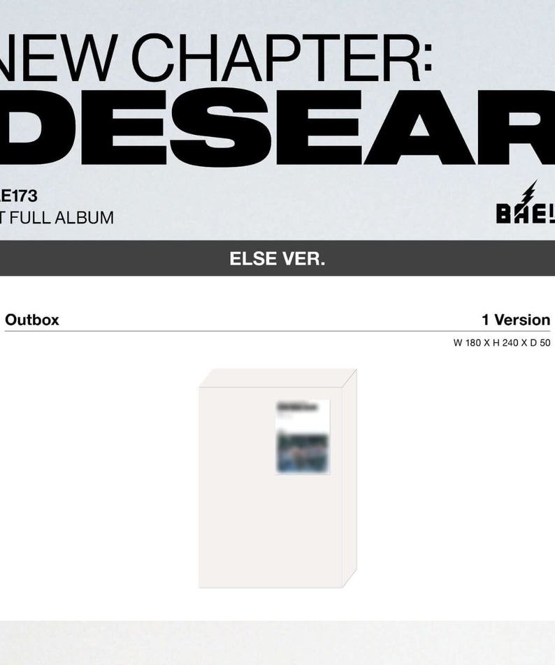 BAE173 - 1ST FULL ALBUM [NEW CHAPTER : DESEAR] (ELSE ver.) ( | Kool Seoul - Buy Kpop Albums Online