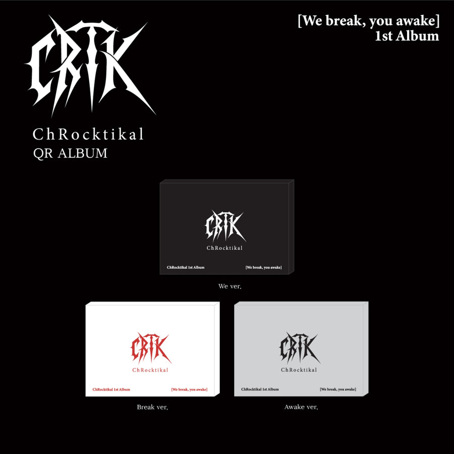 Chrocktikal - 1st Album [We Break, You Awake] (We Break Ver./You Awake Ver.) (Qr Album) (Random 1 Of 3) - Kpop Album