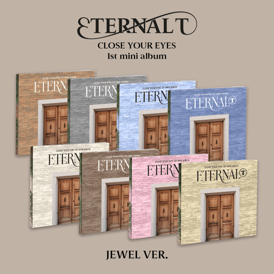 Close Your Eyes - The 1st Mini Album [Eternalt] (Jewel Ver.) (Random 1 Of 8) - Kpop Album