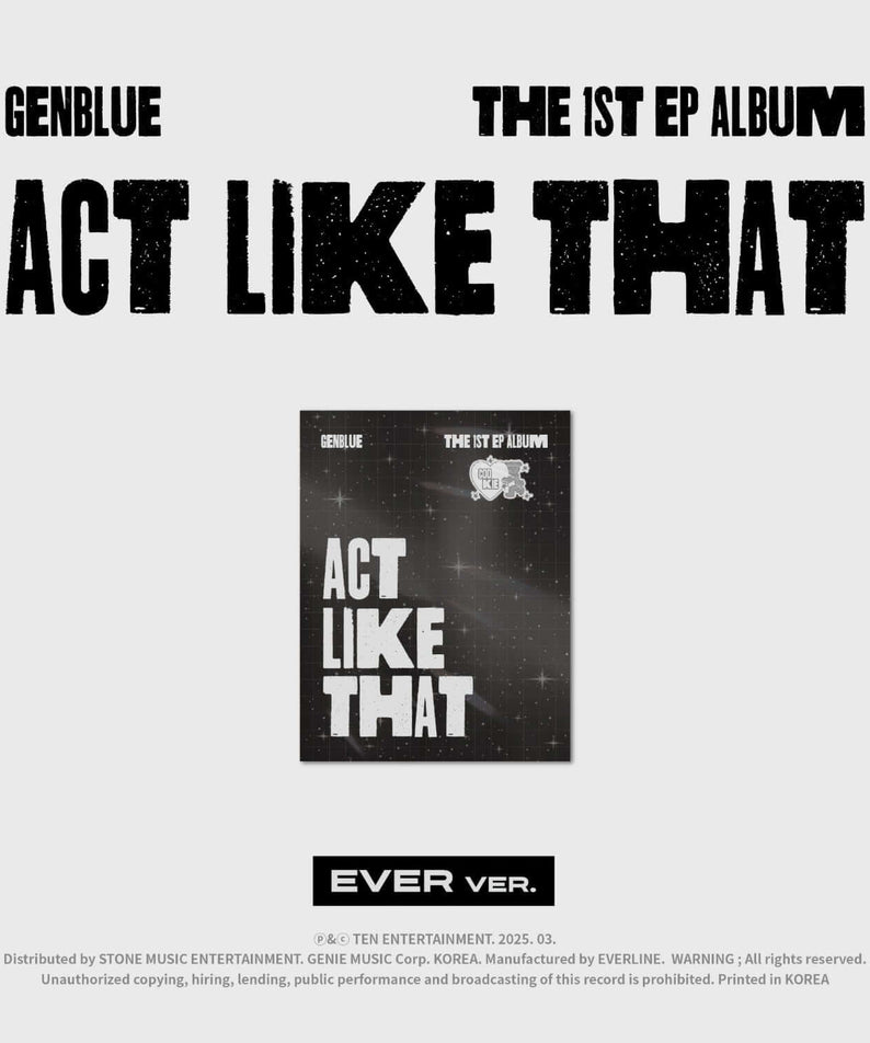 GENBLUE - 1st EP Album [ACT LIKE THAT] (EVER MUSIC VER.) - K | Kool Seoul - Buy Kpop Albums Online