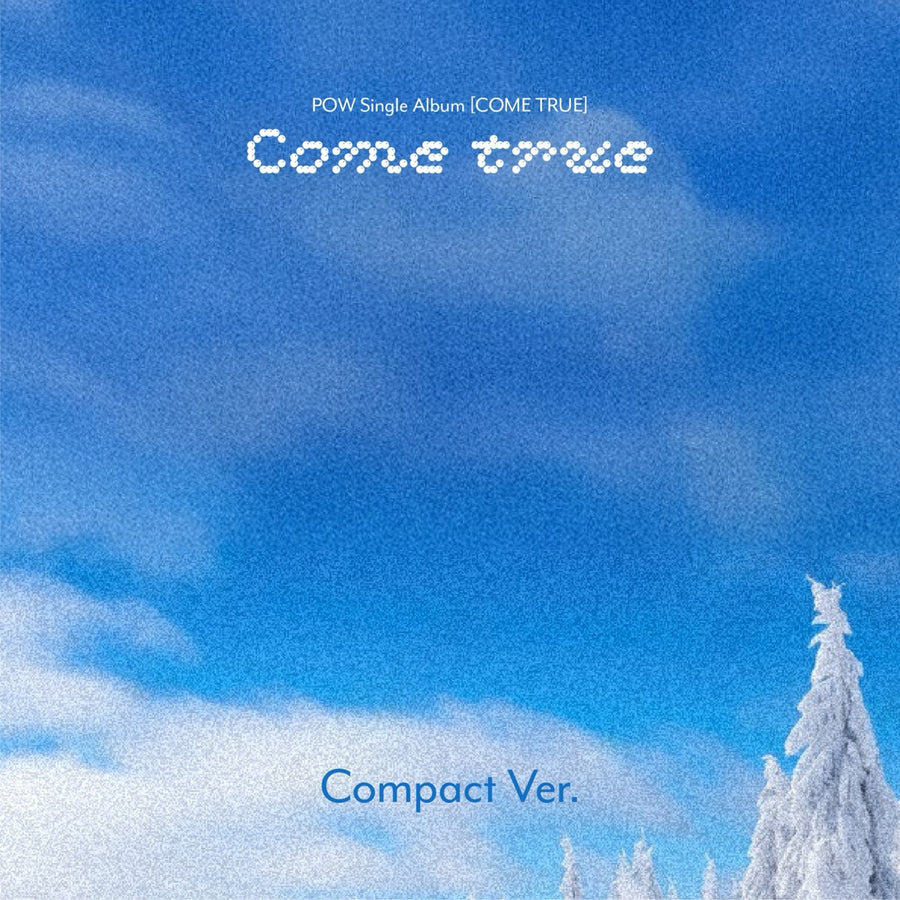 Pow - Single Album [Come True] (Compact Ver.) - Kpop Album