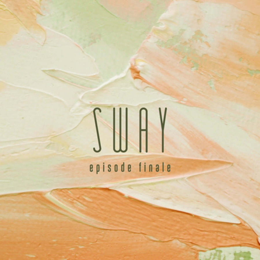 Sway - [Episode Finale.] - Kpop Album